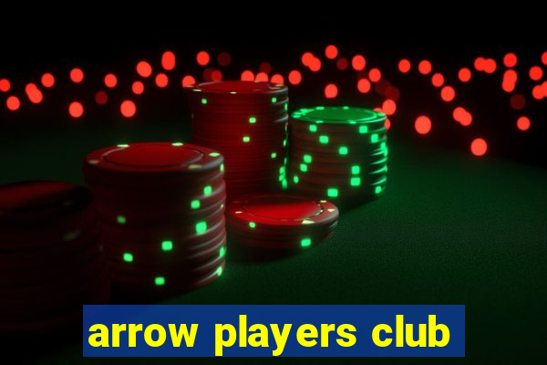 arrow players club